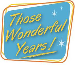 THOSE WONDERFUL YEARS! trademark