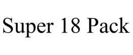 SUPER 18 PACK trademark