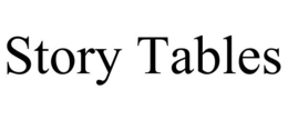 STORY TABLES trademark