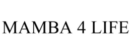 MAMBA 4 LIFE trademark