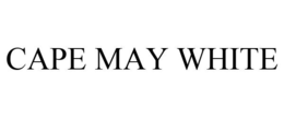 CAPE MAY WHITE trademark