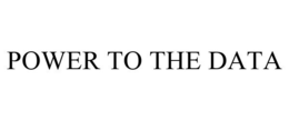 POWER TO THE DATA trademark