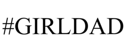 #GIRLDAD trademark