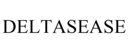 DELTASEASE trademark