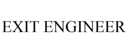EXIT ENGINEER trademark