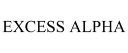 EXCESS ALPHA trademark
