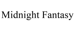 MIDNIGHT FANTASY trademark