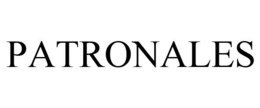PATRONALES trademark