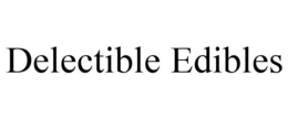 DELECTIBLE EDIBLES trademark