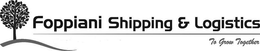 FOPPIANI SHIPPING & LOGISTICS TO GROW TOGETHER trademark