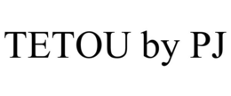 TETOU BY PJ trademark