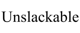 UNSLACKABLE trademark