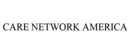 CARE NETWORK AMERICA trademark