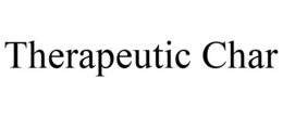 THERAPEUTIC CHAR trademark