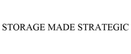 STORAGE MADE STRATEGIC trademark