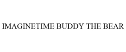 IMAGINETIME BUDDY THE BEAR trademark