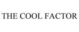 THE COOL FACTOR trademark