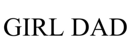 GIRL DAD trademark
