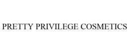 PRETTY PRIVILEGE COSMETICS trademark