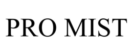 PRO MIST trademark