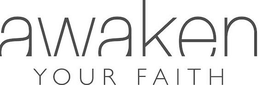AWAKEN YOUR FAITH trademark