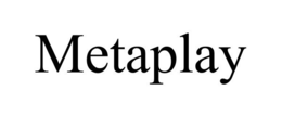 METAPLAY trademark