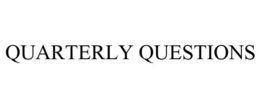 QUARTERLY QUESTIONS trademark