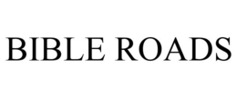 BIBLE ROADS trademark