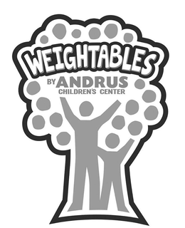 WEIGHTABLES BY ANDRUS CHILDREN'S CENTER trademark