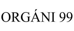 ORGÁNI 99 trademark