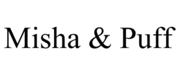 MISHA & PUFF trademark