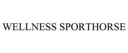 WELLNESS SPORTHORSE trademark