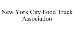 NEW YORK CITY FOOD TRUCK ASSOCIATION trademark