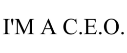 I'M A C.E.O. trademark