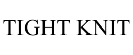 TIGHT KNIT trademark