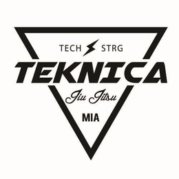 TECH STRG TEKNICA JIU JITSU MIA trademark