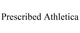 PRESCRIBED ATHLETICA trademark