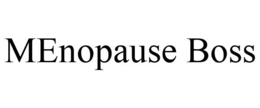 MENOPAUSE BOSS trademark