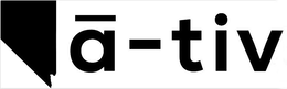 A-TIV trademark