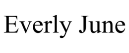 EVERLY JUNE trademark
