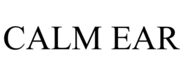 CALM EAR trademark