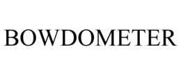 BOWDOMETER trademark