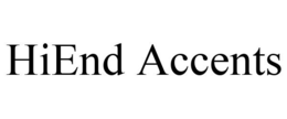HIEND ACCENTS trademark