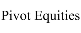 PIVOT EQUITIES trademark