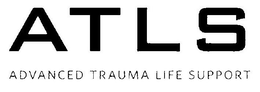 ATLS ADVANCED TRAUMA LIFE SUPPORT trademark