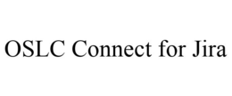 OSLC CONNECT FOR JIRA trademark