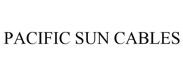 PACIFIC SUN CABLES trademark