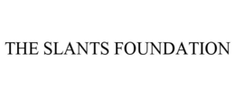 THE SLANTS FOUNDATION trademark
