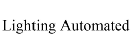 LIGHTING AUTOMATED trademark