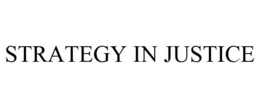 STRATEGY IN JUSTICE trademark